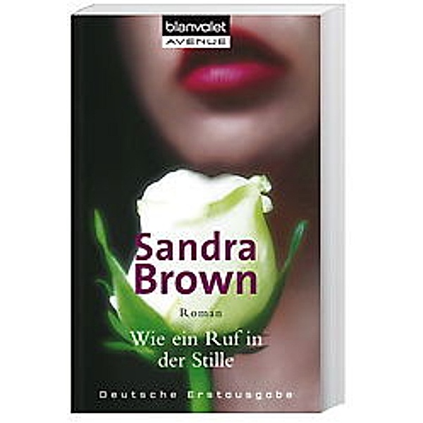 Wie ein Ruf in der Stille, Sandra Brown