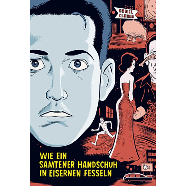 Wie ein samtener Handschuh in eisernen Fesseln, Daniel Clowes