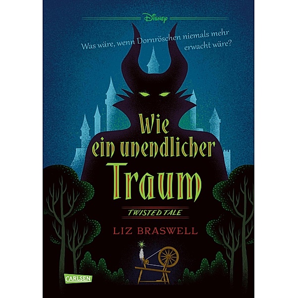 Wie ein unendlicher Traum / Disney - Twisted Tales Bd.5, Walt Disney, Liz Braswell