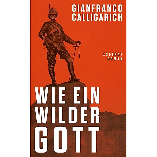 Wie ein wilder Gott, Gianfranco Calligarich