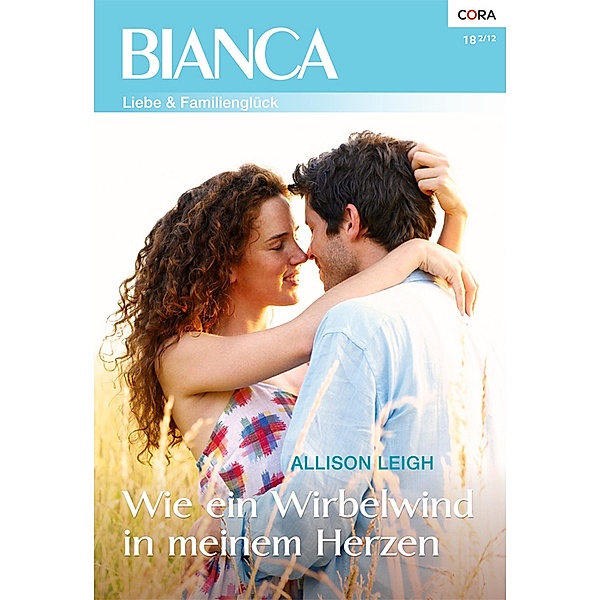 Wie ein Wirbelwind in meinem Herzen / Bianca Romane Bd.1849, Allison Leigh
