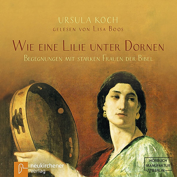 Wie eine Lilie unter Dornen,2 Audio-CD, MP3, Ursula Koch