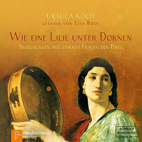 Wie eine Lilie unter Dornen, Ursula Koch