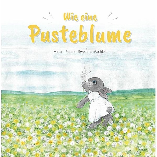 Wie eine Pusteblume, Miriam Peters