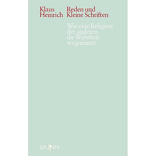 wie eine religion der anderen die wahrheit wegnimmt, Klaus Heinrich