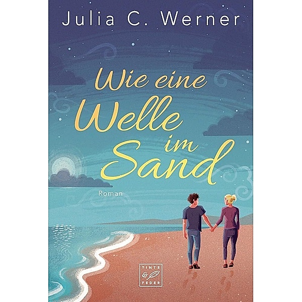 Wie eine Welle im Sand, Julia C. Werner