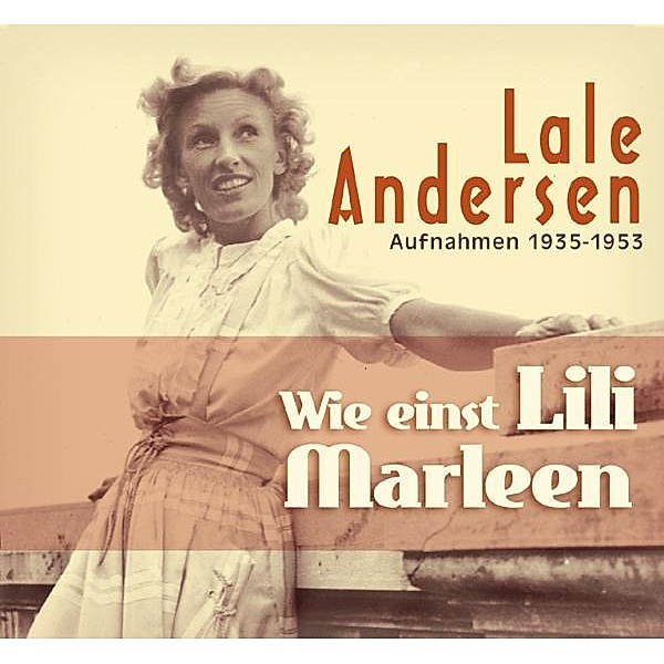 Wie Einst Lili Marleen, Lale Andersen