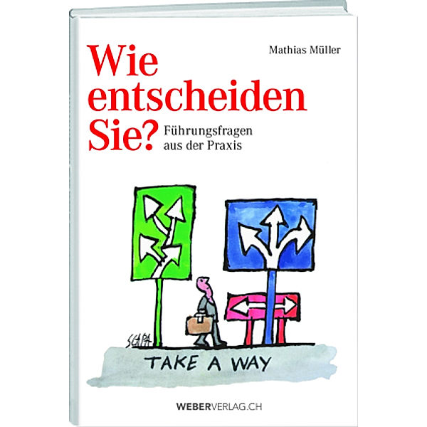 Wie entscheiden Sie?, Mathias Müller