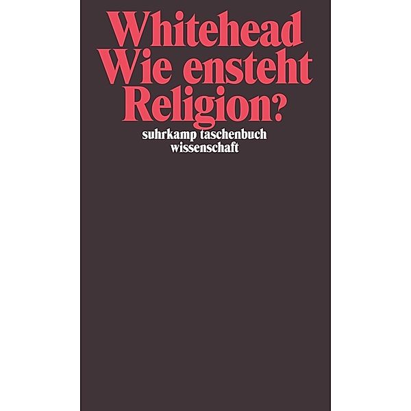 Wie entsteht Religion?, Alfred North Whitehead