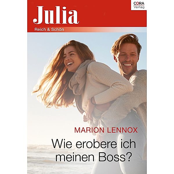 Wie erobere ich meinen Boss? / Julia (Cora Ebook), Marion Lennox