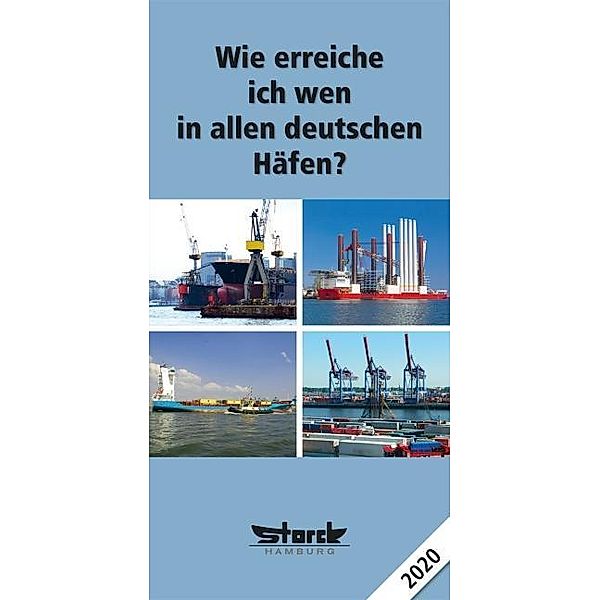 Wie erreiche ich wen - in allen deutschen Häfen 2020, ecomed-Storck GmbH