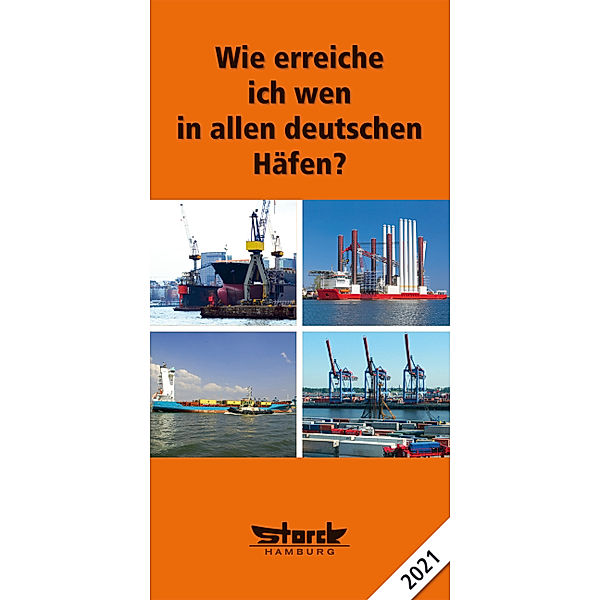 Wie erreiche ich wen - in allen deutschen Häfen 2021, ecomed-Storck GmbH