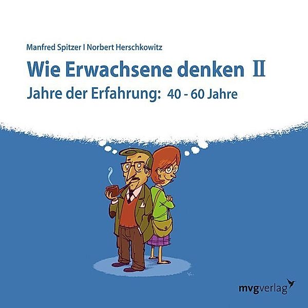 Wie Erwachsene denken.Tl.2,1 Audio-CD, Manfred Spitzer, Norbert Herschkowitz