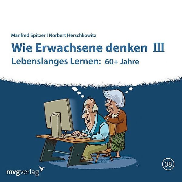 Wie Erwachsene denken.Tl.3,1 Audio-CD, Manfred Spitzer, Norbert Herschkowitz