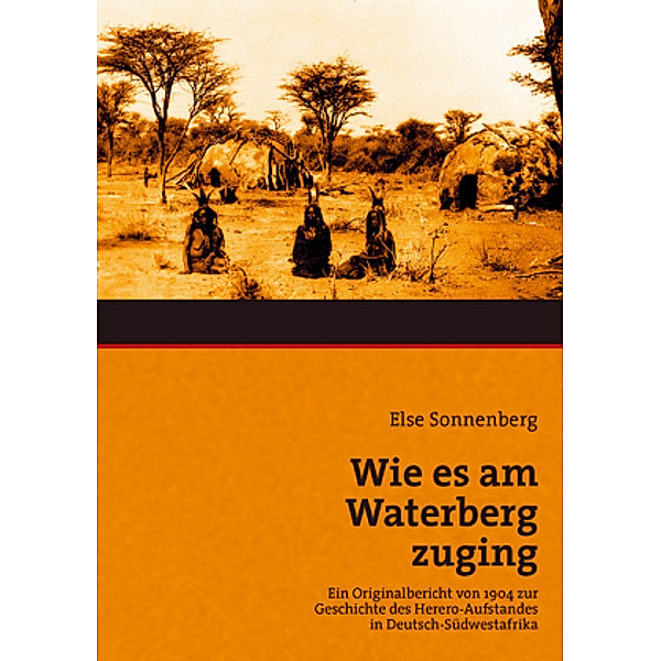 Wie es am Waterberg zuging, Else Sonnenberg