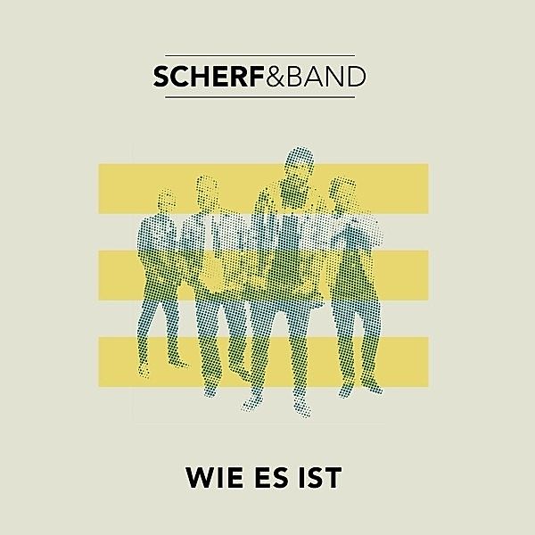 Wie Es Ist, Scherf & Band