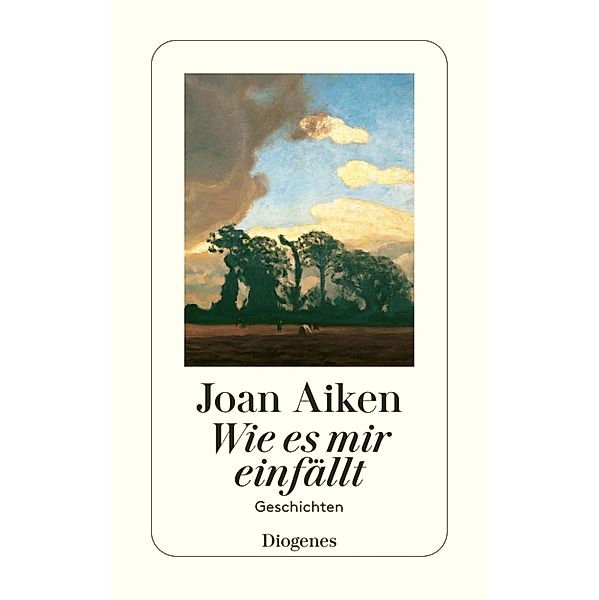 Wie es mir einfällt / Diogenes Taschenbücher, Joan Aiken