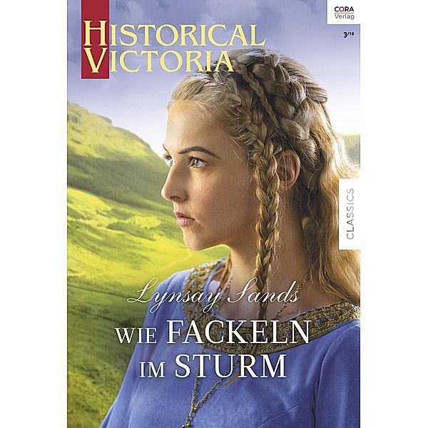 Wie Fackeln im Sturm / Historical Victoria Bd.0038, Lynsay Sands