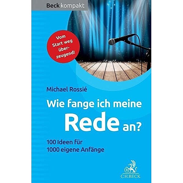 Wie fange ich meine Rede an?, Michael Rossié