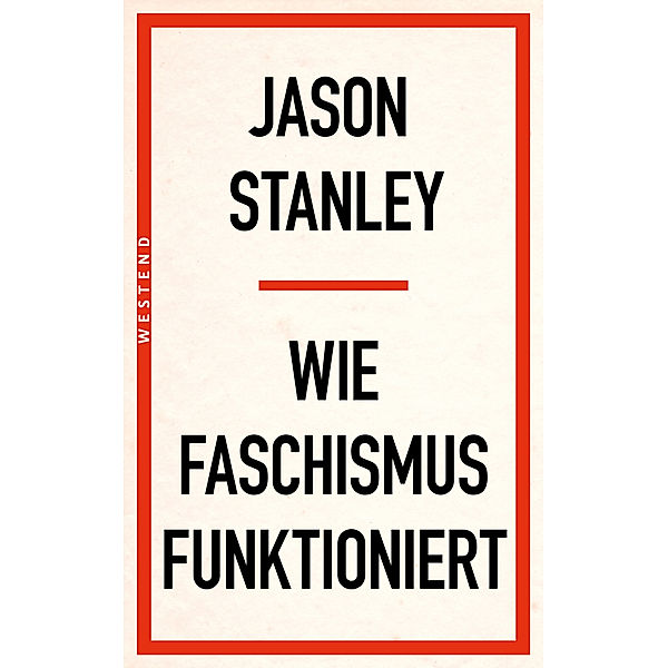 Wie Faschismus funktioniert, Jason Stanley