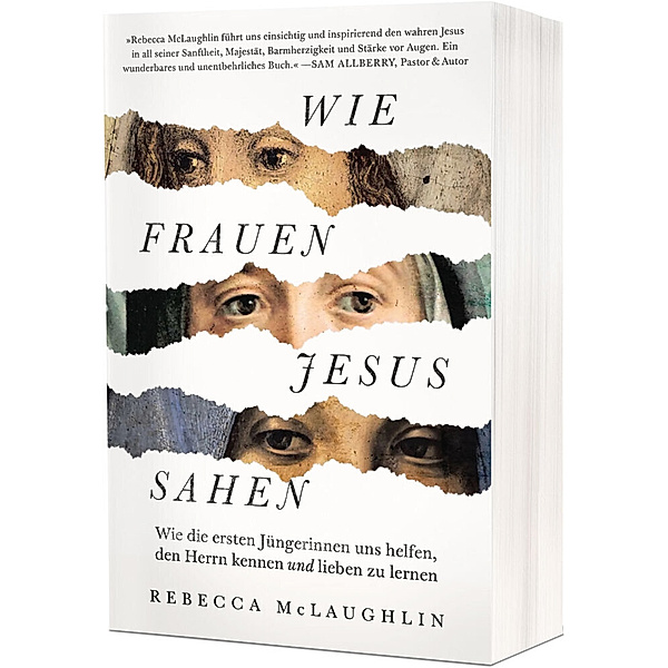Wie Frauen Jesus sahen, Rebecca McLaughlin