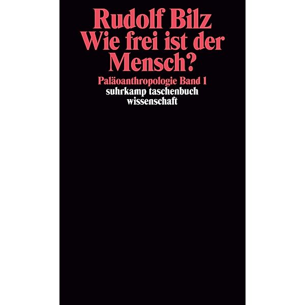 Wie frei ist der Mensch?, Rudolf Bilz