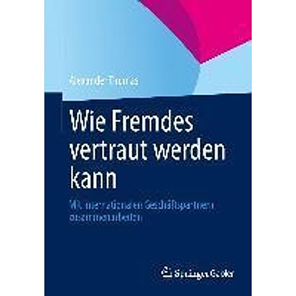 Wie Fremdes vertraut werden kann, Alexander Thomas