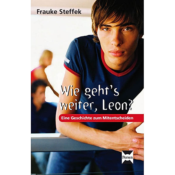 Wie geht's weiter Leon, Frauke Steffek