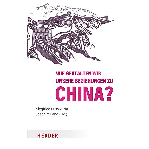 Wie gestalten wir unsere Beziehungen zu China?