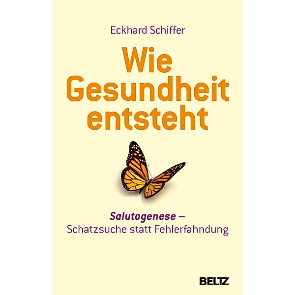 Wie Gesundheit entsteht, Eckhard Schiffer