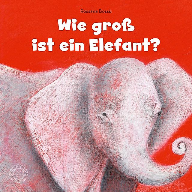 Wie gross ist ein Elefant? Buch bei Weltbild.ch online bestellen