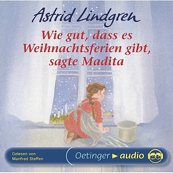 Wie gut, dass es Weihnachtsferien gibt, sagte Madita,1 Audio-CD, Astrid Lindgren