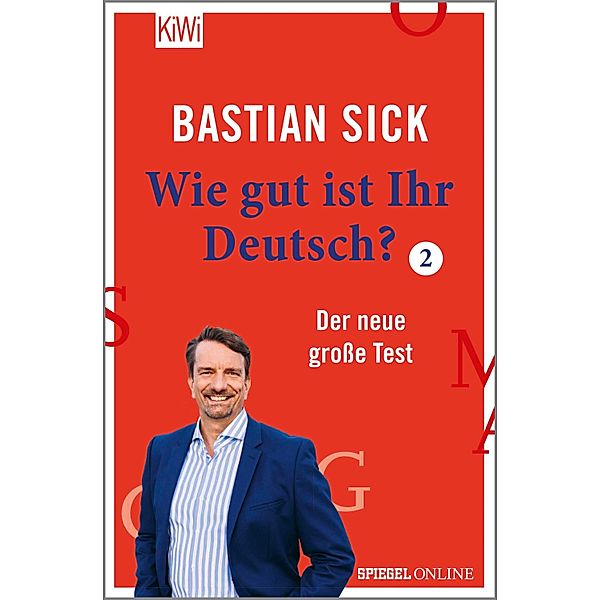 Wie gut ist Ihr Deutsch? 2, Bastian Sick