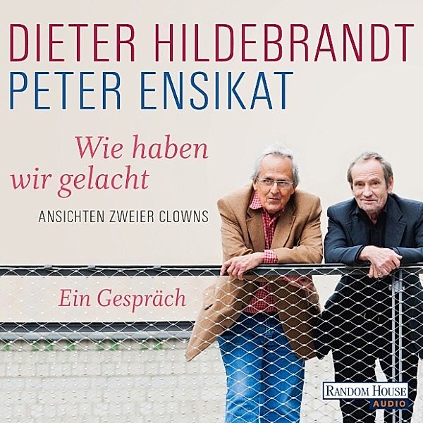 Wie haben wir gelacht, Dieter Hildebrandt, Peter Ensikat