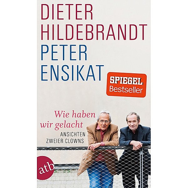 Wie haben wir gelacht, Dieter Hildebrandt, Peter Ensikat