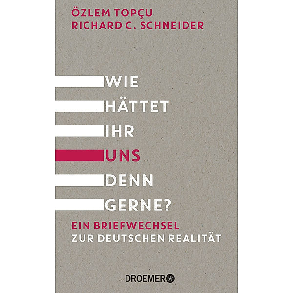 Wie hättet ihr uns denn gerne?, Özlem Topçu, Richard C. Schneider