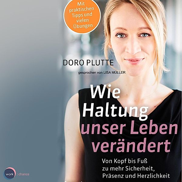 Wie Haltung unser Leben verändert, Doro Plutte