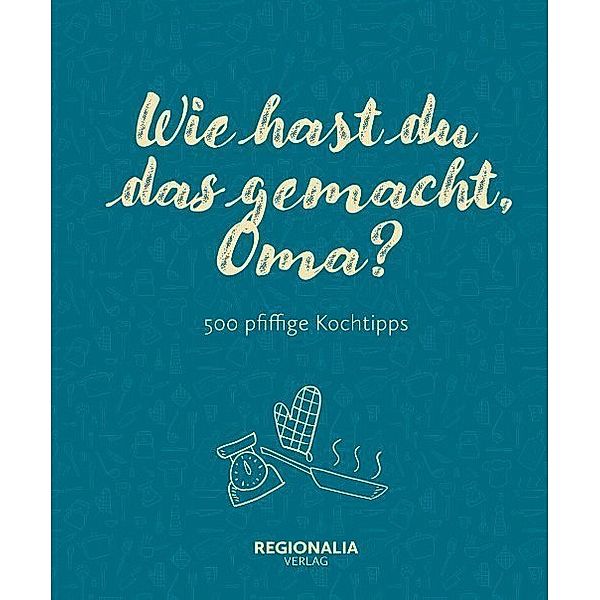 Wie hast du das gemacht, Oma?