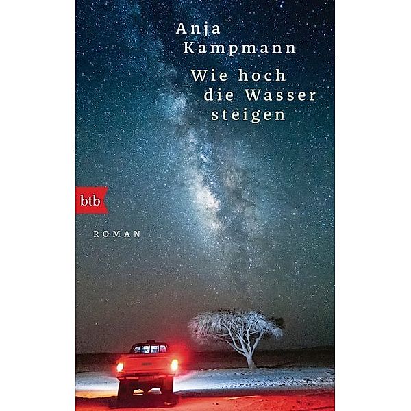 Wie hoch die Wasser steigen, Anja Kampmann