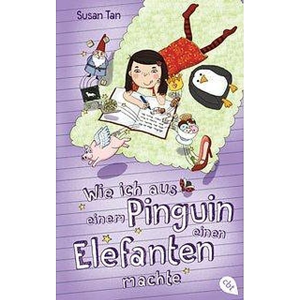 Wie ich aus einem Pinguin einen Elefanten machte, Susan Tan