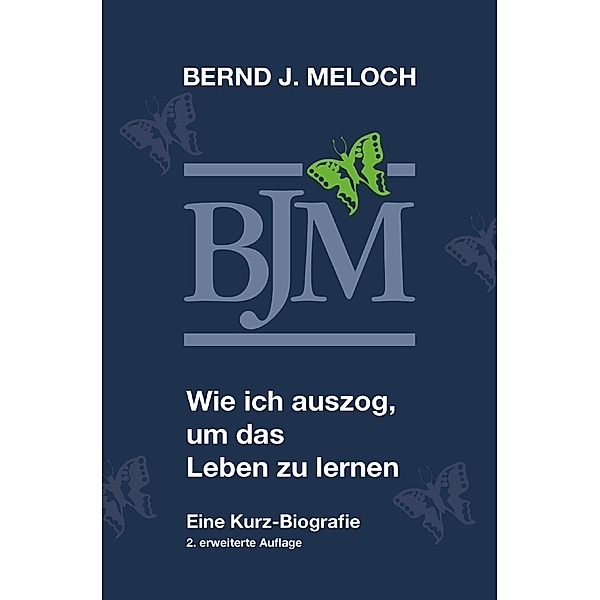 Wie ich auszog, um das Leben zu lernen II, Bernd Meloch