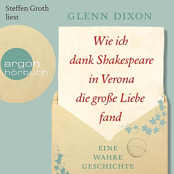 Wie ich dank Shakespeare in Verona die grosse Liebe fand, Glenn Dixon