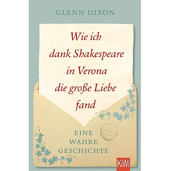 Wie ich dank Shakespeare in Verona die große Liebe fand, Glenn Dixon