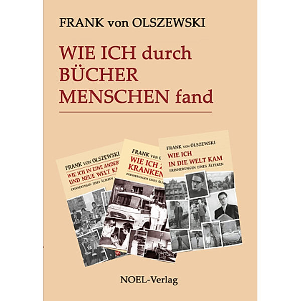 Wie ich durch Bücher Menschen fand, Frank von Olszewski, Frank von Olszewksi