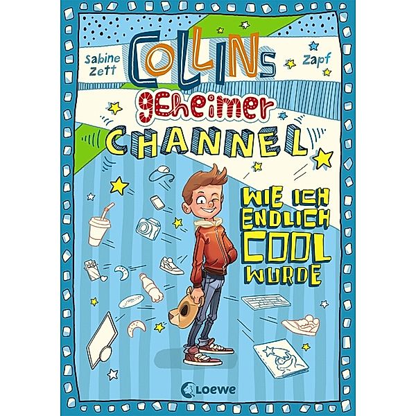 Wie ich endlich cool wurde / Collins geheimer Channel Bd.1, Sabine Zett