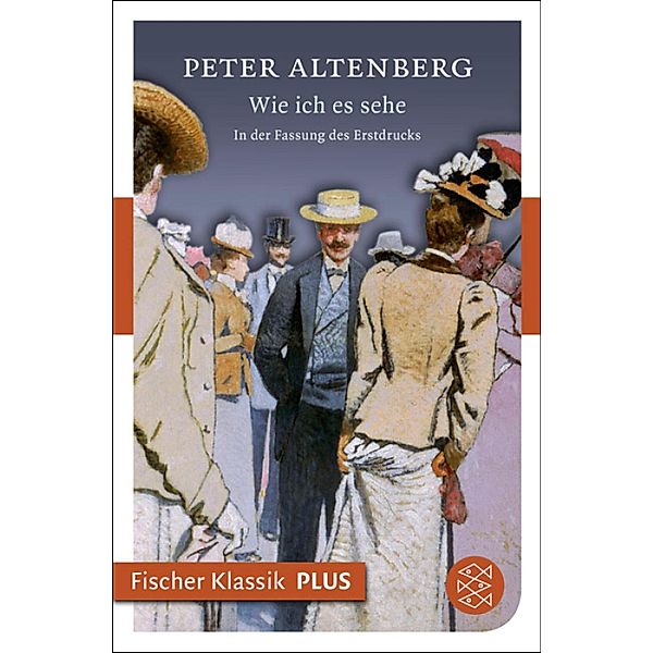 Wie ich es sehe, Peter Altenberg