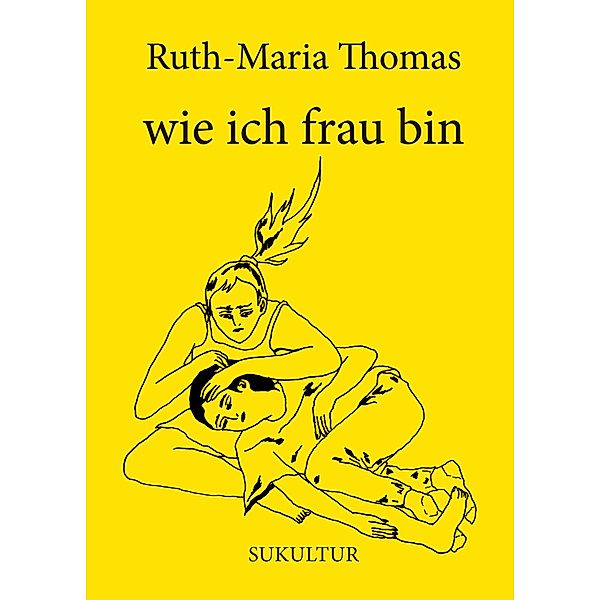 wie ich frau bin, Ruth-Maria Thomas