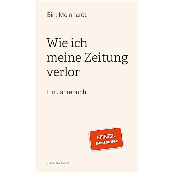 Wie ich meine Zeitung verlor, Birk Meinhardt