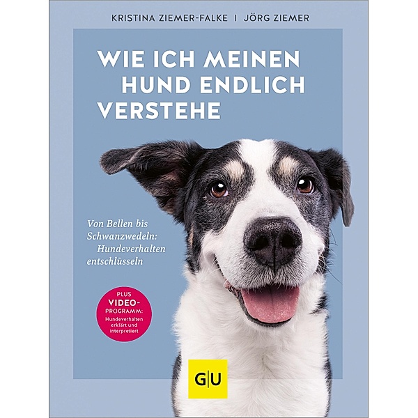 Wie ich meinen Hund endlich verstehe / GU Haus & Garten Tier-spezial, Kristina Ziemer-Falke, Jörg Ziemer