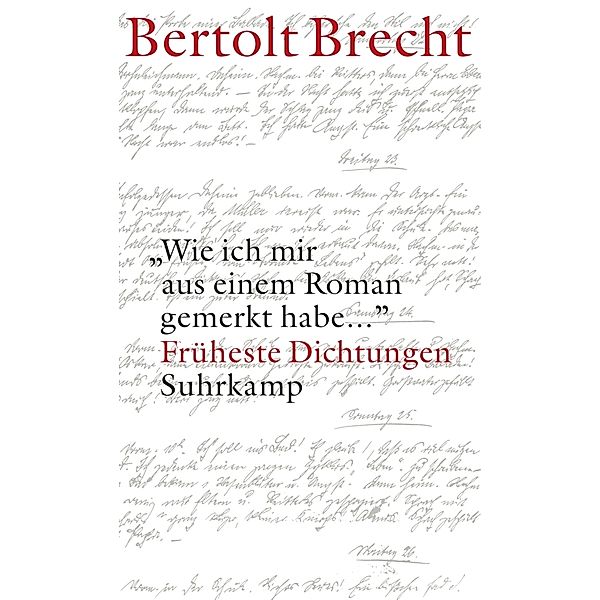 'Wie ich mir aus einem Roman gemerkt habe ...', Bertolt Brecht